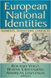 European National Identities. Elements, Transitions, Conflicts